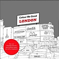 Colour Me Good London (Paperback)