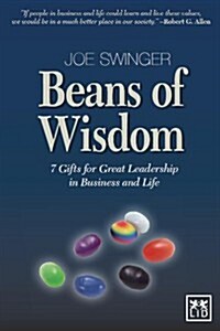 Beans of Wisdom: 7 Gifts for Great Leadership in Business and Life (Paperback)