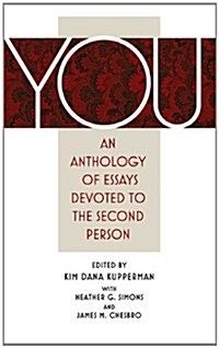 You: An Anthology of Essays Devoted to the Second Person (Paperback)