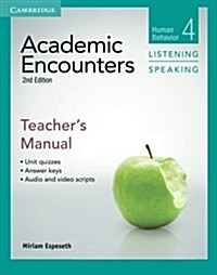 Academic Encounters Level 4 Teachers Manual Listening and Speaking : Human Behavior (Paperback, 2 Revised edition)
