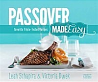 Passover Made Easy: Favorite Triple-Tested Recipes (Paperback)