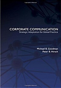 Corporate Communication: Strategic Adaptation for Global Practice (Paperback)