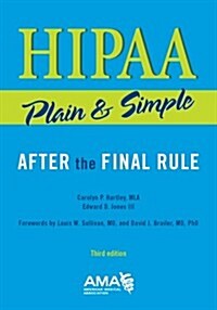 HIPAA Plain & Simple: After the Final Rule (Paperback, 3)