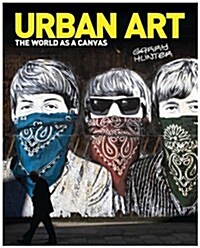 Urban Art : The World as a Canvas (Paperback)