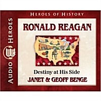 Ronald Reagan: Destiny at His Side (Audio CD)