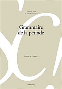 Grammaire de la P?iode (Paperback)