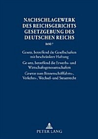 Nachschlagewerk Des Reichsgerichts - Gesetzgebung Des Deutschen Reichs: Gesetz, Betreffend Die Gesellschaften Mit Beschraenkter Haftung - Gesetz, Betr (Hardcover)