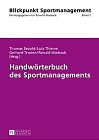 Handwoerterbuch Des Sportmanagements (Hardcover, 2, Revised)