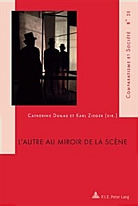 LAutre Au Miroir de la Sc?e (Paperback)