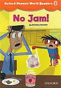 Oxford Phonics World Readers: Level 2: No Jam! (Paperback)