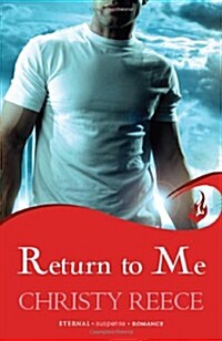Return to Me: Last Chance Rescue Book 2 (Paperback)