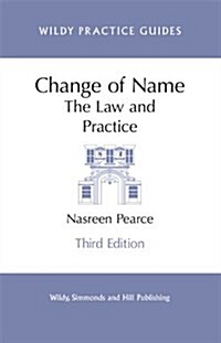 Change of Name : The Law and Practice (Paperback, 3 Revised edition)