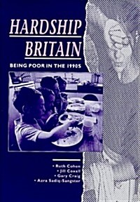 Hardship Britain : Being Poor in the 1990s (Paperback)