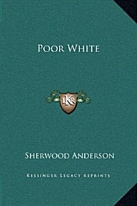 Poor White (Hardcover)