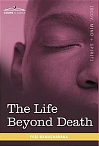 The Life Beyond Death (Hardcover)