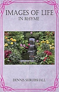 Images of Life in Rhyme (Paperback)