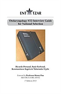 Otolaryngology ST3 Interview Guide for National Selection (Paperback)