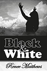 Black & White - A Survivor Story (Paperback)