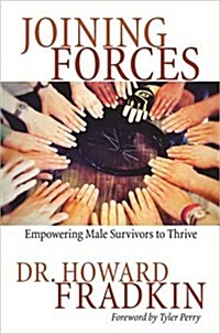 Joining Forces : Empowering Male Survivors to Thrive (Paperback)