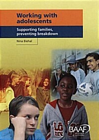 Working with Adolescents : Supporting Families, Preventing Breakdown (Paperback)