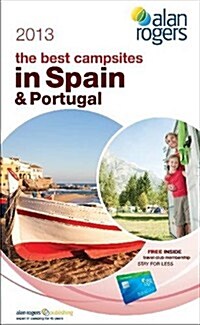 Alan Rogers - The Best Campsites in Spain & Portugal 2013 (Paperback, Rev ed)