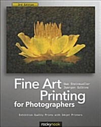 Fine Art Printing for Photographers: Exhibition Quality Prints with Inkjet Printers (Paperback, 3)