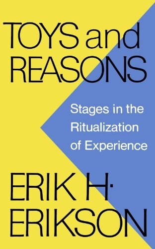 Toys and Reasons: Stages in the Ritualization of Experience (Paperback)