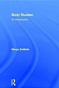 Body Studies : An Introduction (Hardcover)