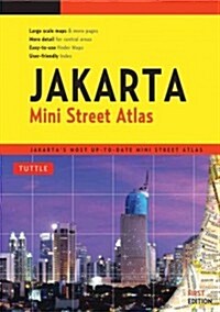 Jakarta Mini Street Atlas First Edition: Jakartas Most Up-To-Date Mini Street Atlas (Paperback, Original)