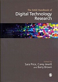 The Sage Handbook of Digital Technology Research (Hardcover, 1st)