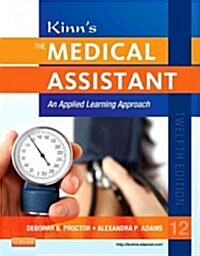 Kinns the Medical Assistant: An Applied Learning Approach (Hardcover, 12, Revised)