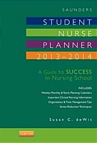 Saunders Student Nurse Planner, 2013-2014 (Paperback, 9th, Student)