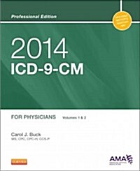 2014 ICD-9-CM for Physicians, Volumes 1 and 2 Professional Edition (Spiral)