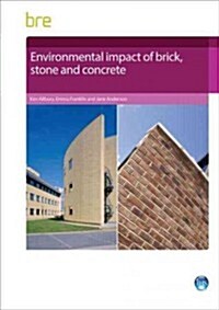 Environmental impact of brick, stone and concrete (Paperback)
