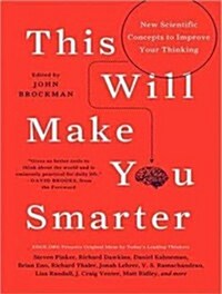 This Will Make You Smarter: New Scientific Concepts to Improve Your Thinking (Audio CD)