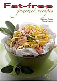 Fat-Free Gourmet Recipes (Hardcover)