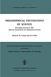 Philosophical Foundations of Science: Proceedings of Section L, 1969, American Association for the Advancement of Science (Hardcover, Softcover Repri)