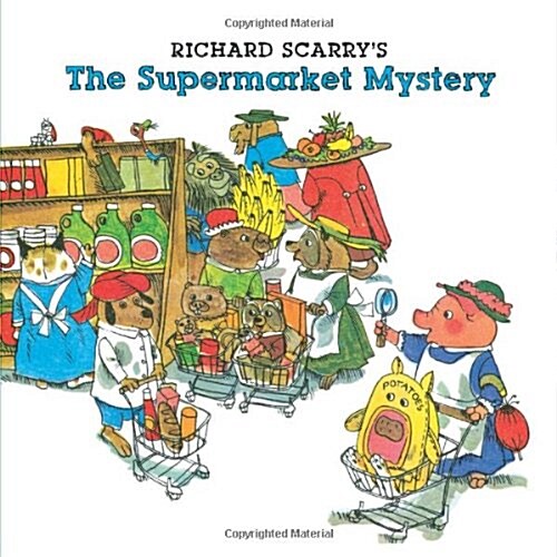 Richard Scarrys the Supermarket Mystery (Paperback)