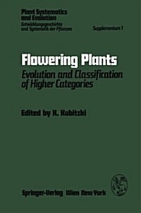 Flowering Plants: Evolution and Classification of Higher Categories Symposium, Hamburg, September 8-12, 1976 (Paperback)