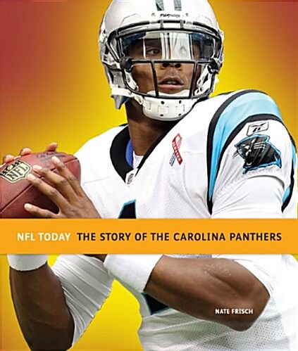 The Story of the Carolina Panthers (Paperback)