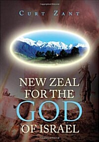 New Zeal for the God of Israel: Revised Edition (Paperback)