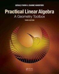 Practical linear algebra : a geometry toolbox 3rd ed