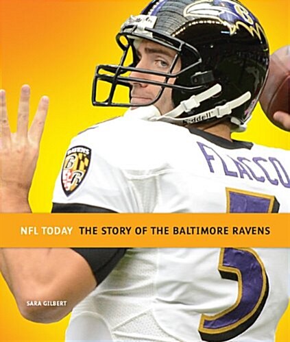 The Story of the Baltimore Ravens (Paperback)