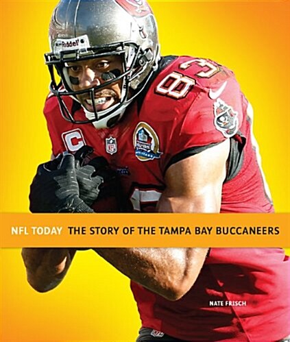 The Story of the Tampa Bay Buccaneers (Paperback)