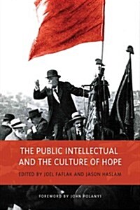 The Public Intellectual and the Culture of Hope (Hardcover, 2)