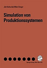 Simulation Von Produktionssystemen (Paperback)
