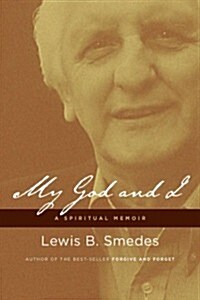 My God and I: A Spiritual Memoir (Paperback)