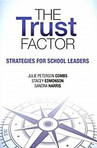 The Trust Factor : Strategies for School Leaders (Paperback)