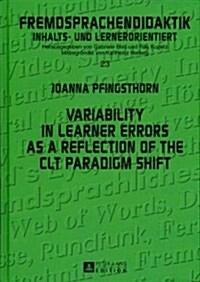 Variability in Learner Errors as a Reflection of the Clt Paradigm Shift (Hardcover)