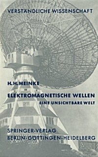Elektromagnetische Wellen: Eine Unsichtbare Welt (Paperback, 1.-6. Tsd.)